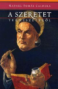 Kniha A szeretet természetéről - Caldera Rafael Tamás