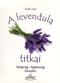 Kniha A levendula titkai - Rachel Frély