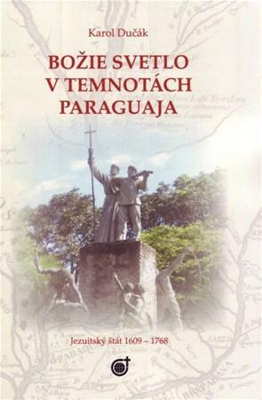 Božie svetlo v temnotách Paraguaja