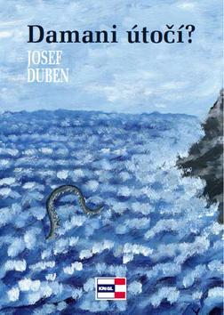 Kniha Damani útočí? - Josef Duben