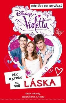 Kniha Violetta Ako a prečo sa rodí LÁSKA