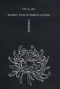 Barátom, Hitler és Madame de Sade
