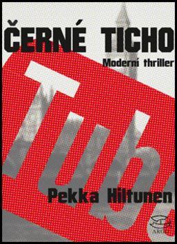 Kniha Černé ticho - Pekka Hiltunen