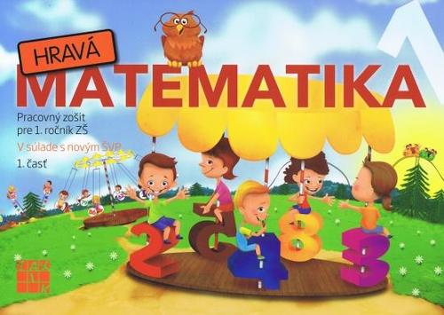 Kniha Hravá Matematika 1 1.diel - Kolektív autorov