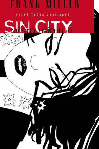 Sin City 3: Velká tučná zabijačka