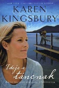 Kniha Ideje a táncnak - Karen Kingsbury