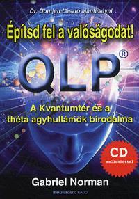 Építsd fel a valóságodat! - QLP (CD melléklettel)