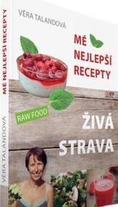 Kniha Živá strava - Mé nejlepší recepty