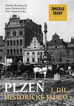 Kniha Zmizelé Čechy Plzeň 1. díl