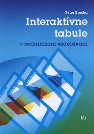 Kniha Interaktívne tabule v technickom vzdelávaní - Peter Brečka
