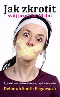 Kniha Jak zkrotit svůj jazyk za 30 dní - Dagmar Smith Peguesová
