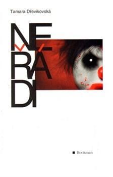 Kniha Neřádi - Tamara Dřevikovská