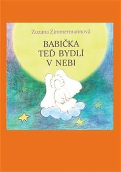 Kniha Babička teď bydlí v nebi - Jean Zimmermann