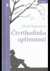 Kniha Čtvrthodinka upřímnosti - Józef Augustyn