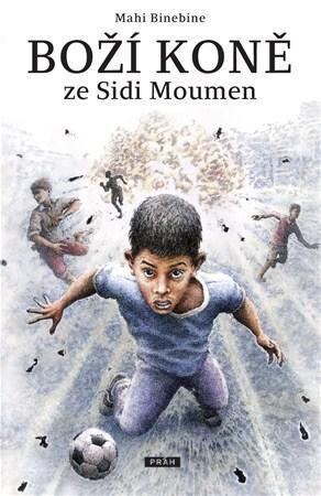 Kniha Boží koně ze Sidi Moumen - Mahi Binebine