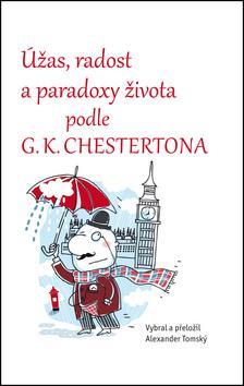 Kniha Úžas, radost a paradoxy života podle G. K. Chestertona