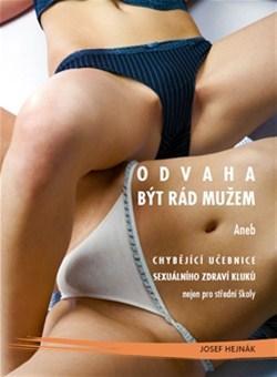 Odvaha být rád mužem