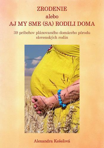 Kniha Zrodenie alebo aj my sme (sa) rodili doma