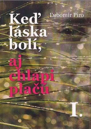 Keď láska bolí, aj chlapi plačú