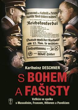 S Bohem a fašisty - Karlheinz Deschner