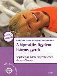 A hiperaktív, figyelemhiányos gyerek