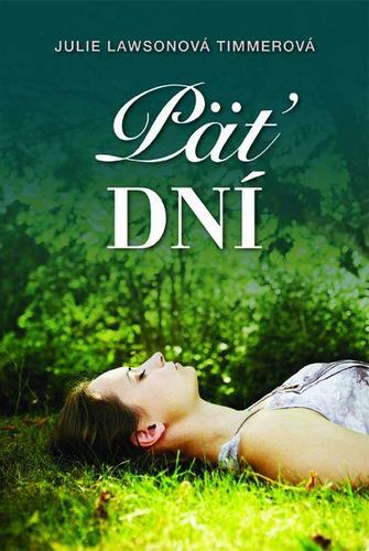Kniha Päť dní - Julie Timmer Lawson