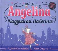 Angelina - Nagyvárosi Balerina