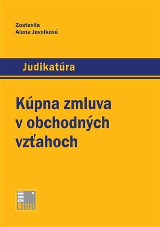 Kúpna zmluva v obchodných vzťahoch - Alena Javolková