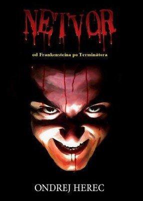 Kniha Netvor od Frankensteina po Terminátora