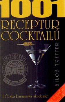 1001 receptur cocktailů - Miloš Tretter