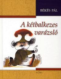 A kétbalkezes varázsló