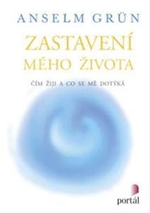 Zastavení mého života - Anselm Grün