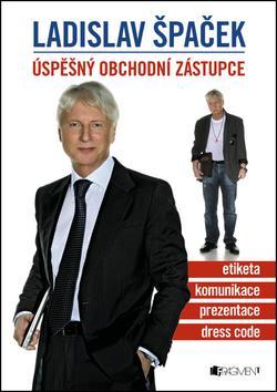 Úspěšný obchodní zástupce - Ladislav Špaček