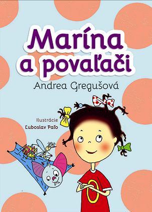 Marína a povaľači - Andrea Gregušová,Ľuboslav Paľo