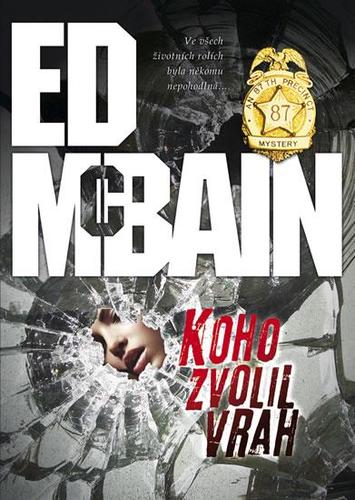 Koho zvolil vrah