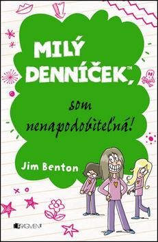 Milý denníček, som nenapodobiteľná!