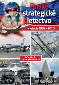 Kniha Ruské strategické letectvo v letech 1992–2010