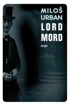Lord Mord - Urban Miloš
