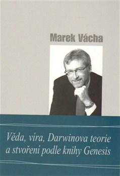 Kniha Věda, víra, Darwinova teorie a stvoření podle knihy Genesis