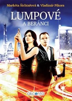 Kniha Lumpové a beránci - Vladimír Pikora,Markéta Šichtařová