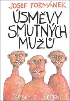 Úsměvy smutných mužů - Josef Formánek