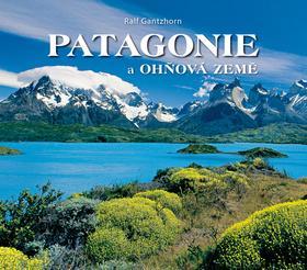 Patagonie a Ohňová země - Gantzhorn Ralf