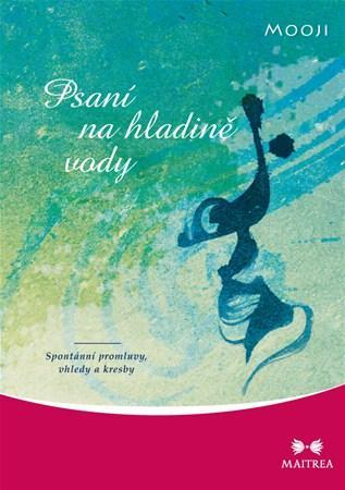 Psaní na hladině vody - Mooji