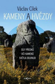 Kameny a hvězdy - Václav Cílek