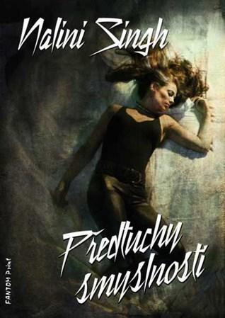 Kniha Předtuchy smyslnosti - Nalini Singh