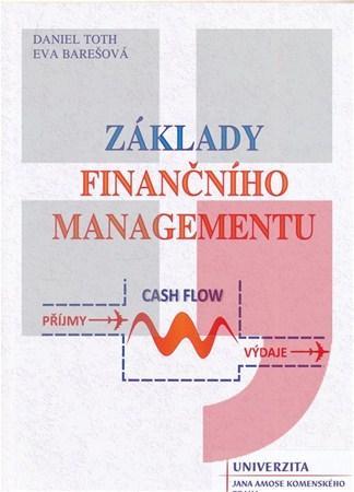 Kniha Základy finančního managementu - Dániel Tóth,Eva Barešová