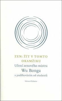 Zen Žít v tomto okamžiku