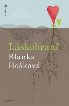 Kniha Láskobraní - Blanka Hošková