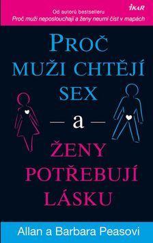 Proč muži chtějí sex a ženy potřebují lásku - 2. vydání