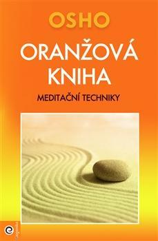Kniha Oranžová kniha - Meditační techniky